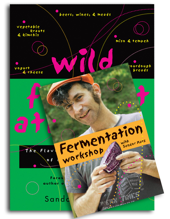 Wild Fermentation and Fermentation Workshop Bundle Wild Fermentation and Fermentation Workshop Bundle