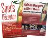 Hidden Dangers in Kids' Meals Video and Seeds of Deception