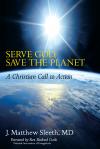 Serve God, Save the Planet