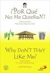 Why Don't They Like Me?
