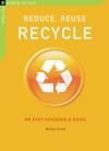 Reduce, Reuse, Recycle