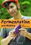 Fermentation Workshop with Sandor Ellix Katz