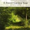 A Forest Garden Year