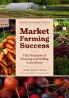 Market Farming Success, Revised and Expanded Edition