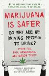 Marijuana Is Safer, Updated and Expanded Edition