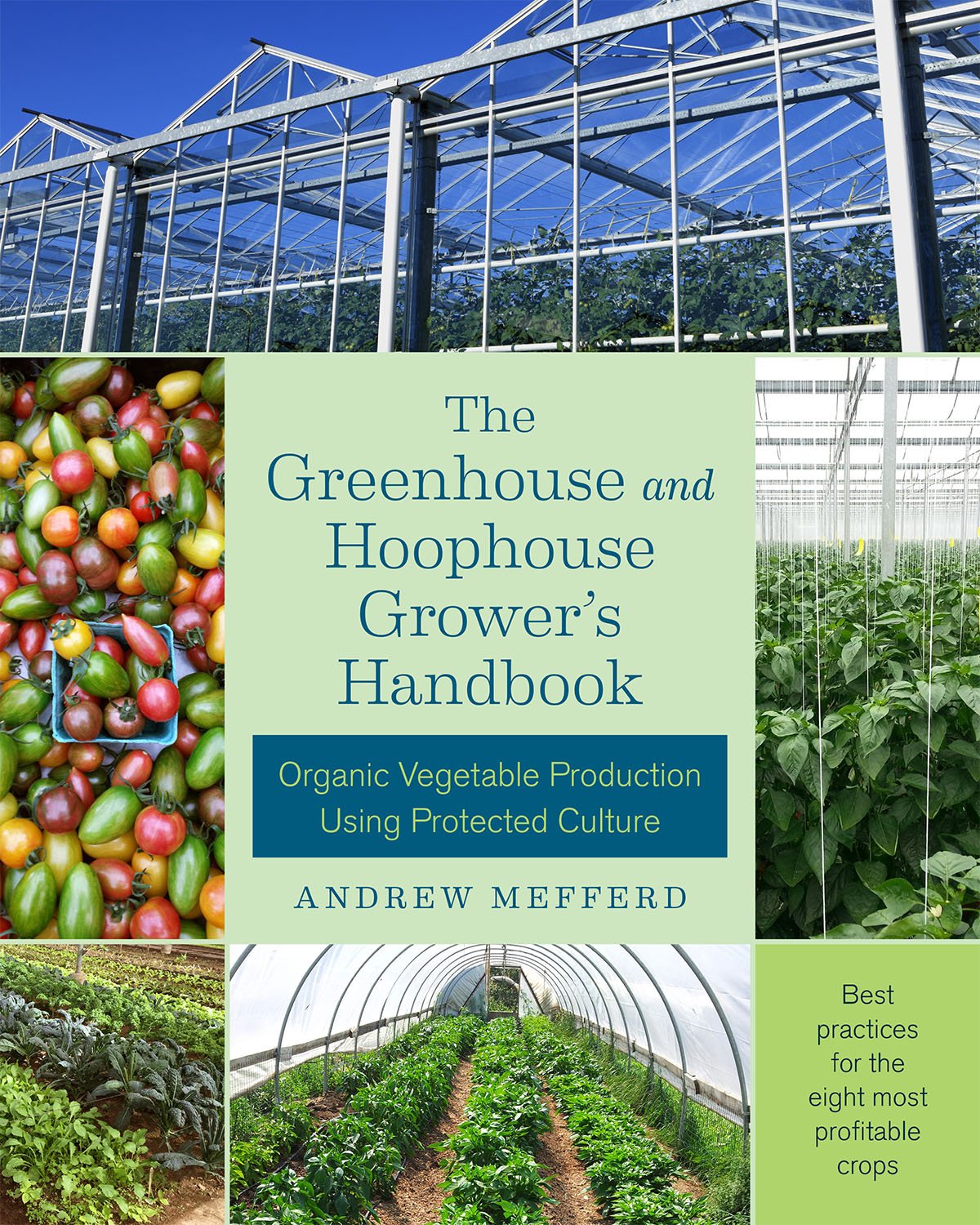 greenhouse and hoophouse grower's handbook