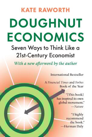 Doughnut Economics Doughnut Economics