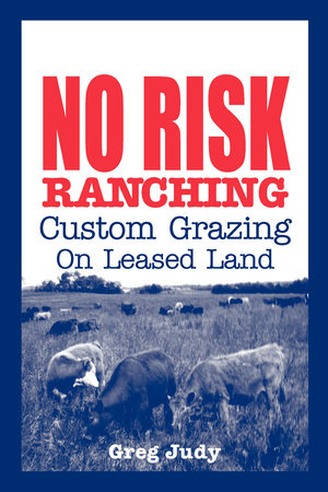 No Risk Ranching No Risk Ranching