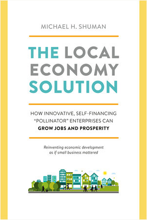 The Local Economy Solution The Local Economy Solution