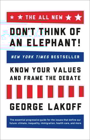 The ALL NEW Don't Think of an Elephant! The ALL NEW Don't Think of an Elephant!