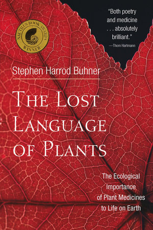 The Lost Language of Plants The Lost Language of Plants