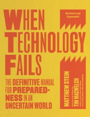 When Technology Fails, Revised and Expanded