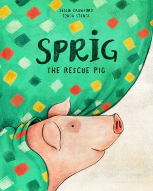 The Sprig the Rescue Pig cover