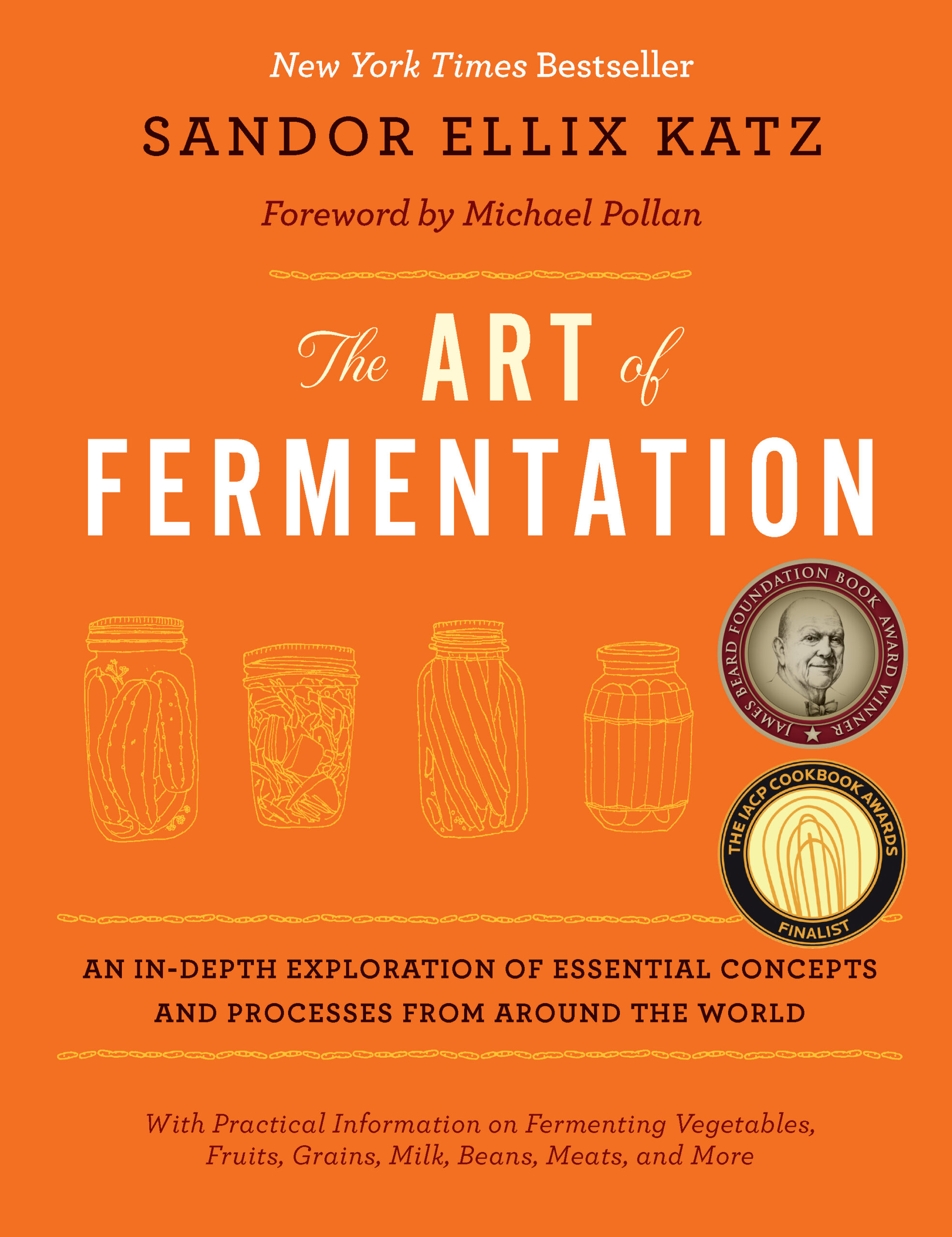 The Art of Fermentation: An In-depth Exploration of Essential Concepts and Processes from Around the World [Book]