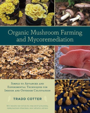 The Organic Mushroom Farming and Mycoremediation cover