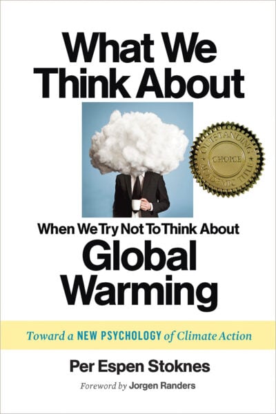 The What We Think About When We Try Not To Think About Global Warming cover
