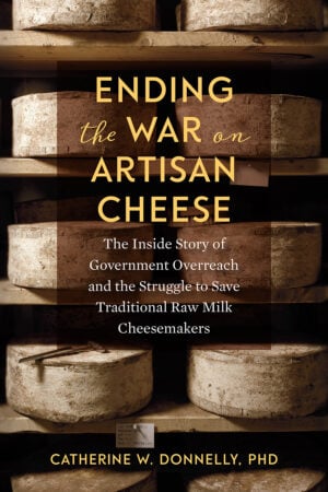 The Ending the War on Artisan Cheese cover