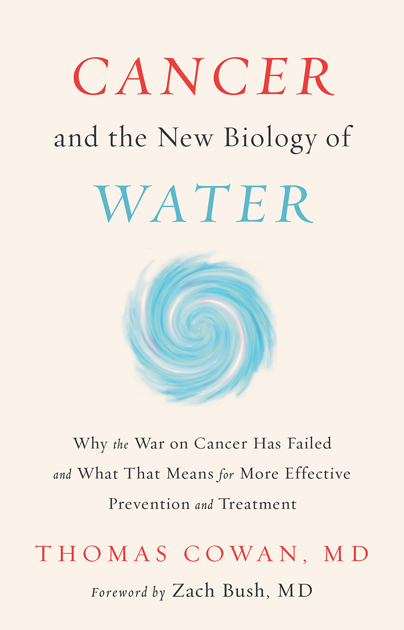 The Cancer and the New Biology of Water cover