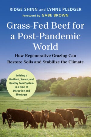 The Grass-Fed Beef for a Post-Pandemic World cover