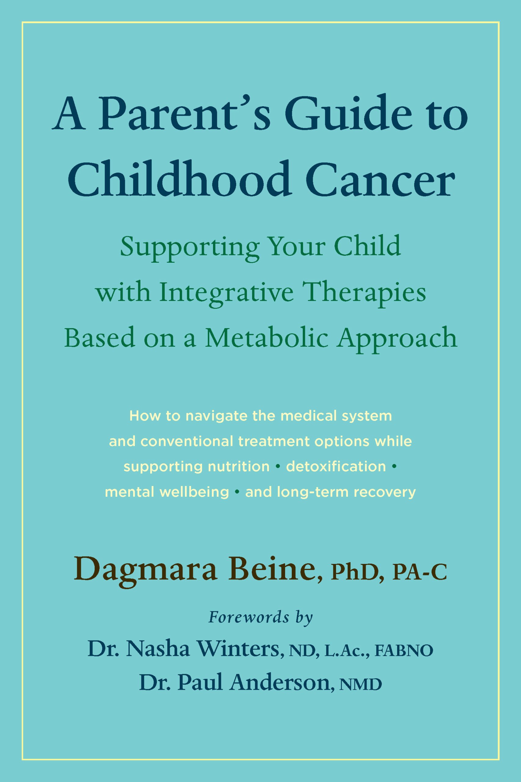 The Parent’s Guide to Childhood Cancer cover