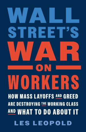 The Wall Street's War on Workers cover