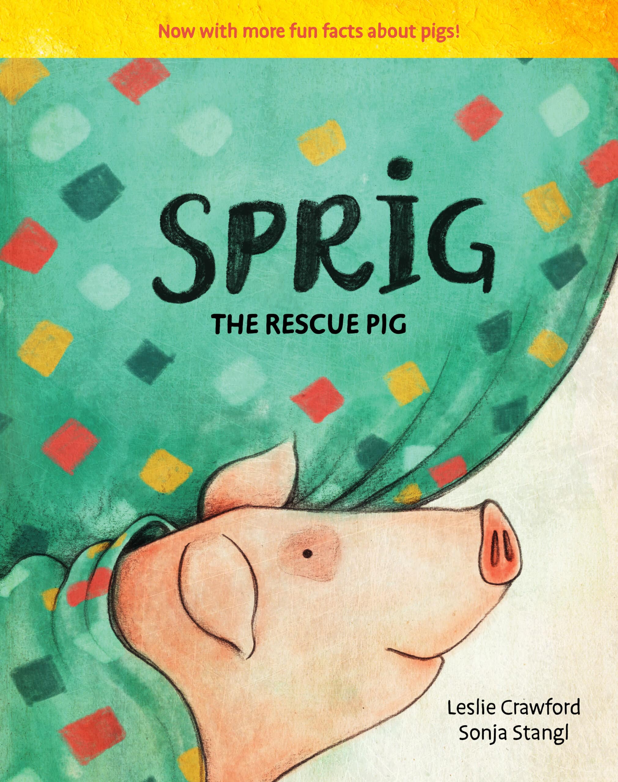 Sprig the Rescue Pig, 2nd Edition Chelsea Green Publishing