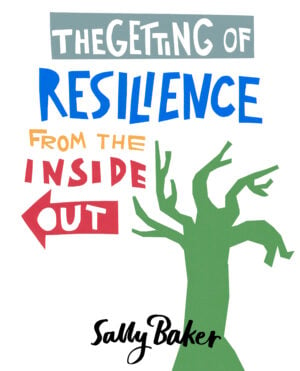 The Getting of Resilience from the Inside Out cover