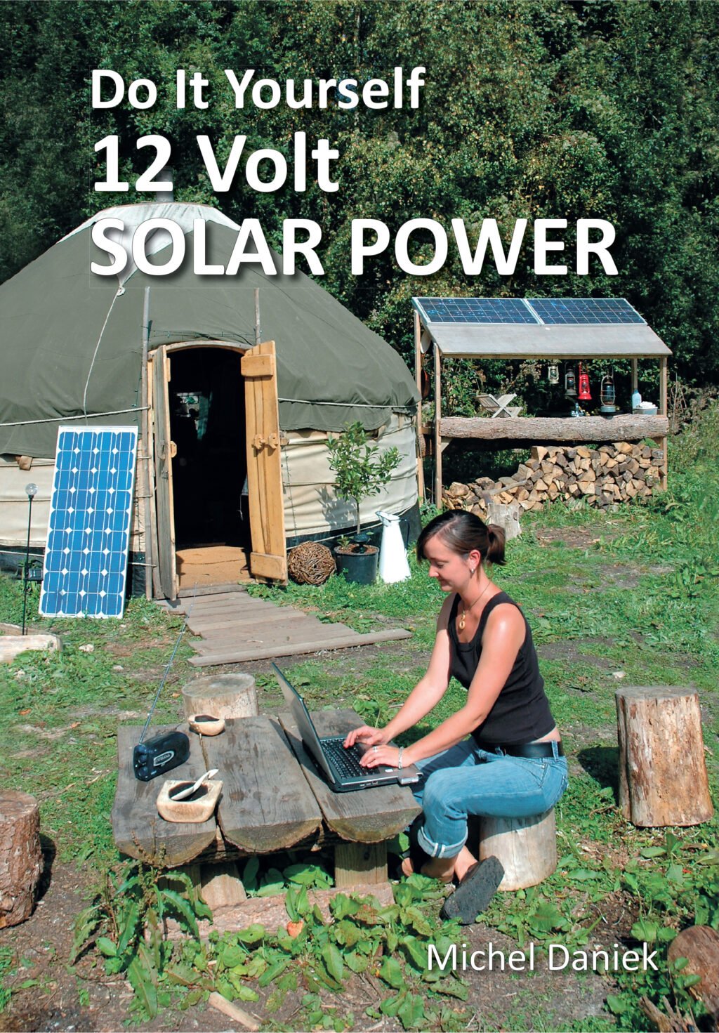 The Do It Yourself 12 Volt Solar Power