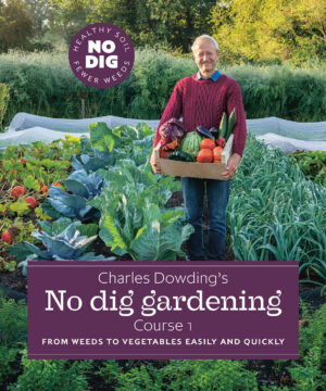 The Charles Dowding’s No Dig Gardening