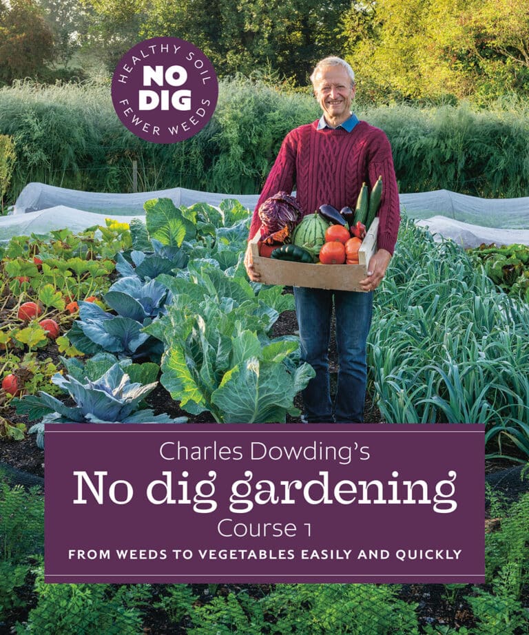 Charles Dowding’s No Dig Gardening, Course 1 Chelsea Green Publishing