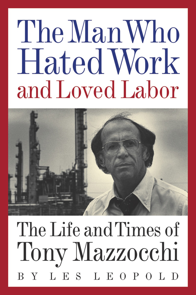 9781933392646 The Man Who Hated Work and Loved Labor cover