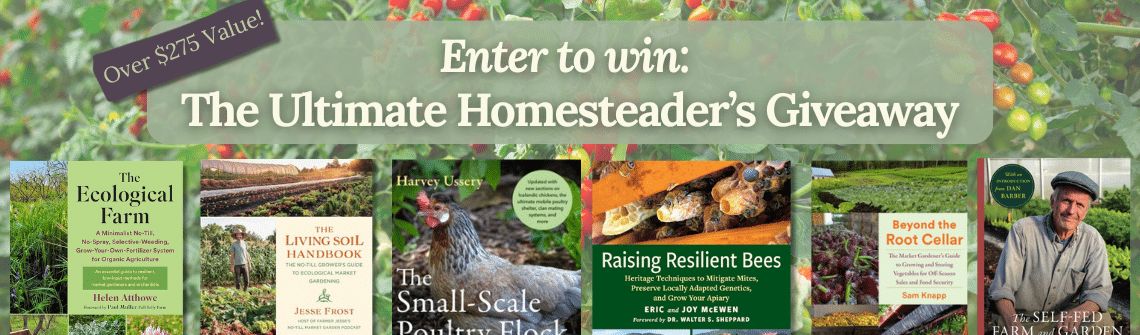 Promotion banner for 'The Ultimate Homesteader’s Giveaway' with a row of homesteading book covers on a farm-themed background.