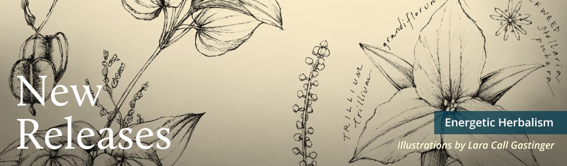 newreleases_banner_EnergeticHerbalism_1140-335